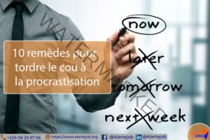 REMÈDES POUR TORDRE LE COU À LA PROCRASTINATION